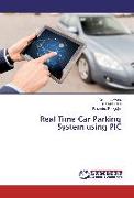Real Time Car Parking System using PIC