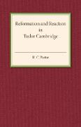 Reformation and Reaction in Tudor Cambridge