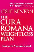 The Cura Romana Weightloss Plan. by Leslie Kenton