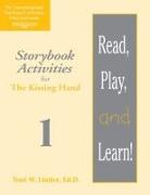 Read, Play, and Learn!(r) Module 1: Storybook Activities for the Kissing Hand