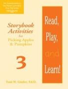 Read, Play, and Learn!(r) Module 3: Storybook Activities for Picking Apples & Pumpkins