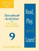 Read, Play, and Learn!(r) Module 9: Storybook Activities for a Porcupine Named Fluffy