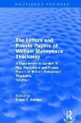 Routledge Revivals: The Letters and Private Papers of William Makepeace Thackeray, Volume I (1994)