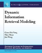 Dynamic Information Retrieval Modeling