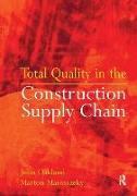 Total Quality in the Construction Supply Chain