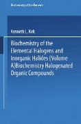 Biochemistry of Halogenated Organic Compounds