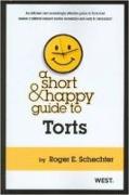 A Short & Happy Guide to Torts