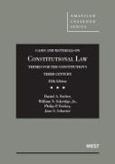 Cases and Materials on Constitutional Law, Themes for the Constitution's Third Century,