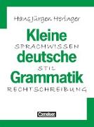 Kleine deutsche Grammatik, Sprachwissen - Stil - Rechtschreibung, Grammatik