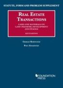 Statute, Form and Problem Supplement to Real Estate Transactions