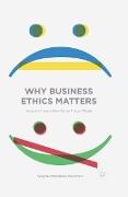 Why Business Ethics Matters