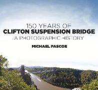 150 Years of Clifton Suspension Bridge