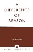 A Difference of Reason