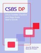 Communication and Symbolic Behavior Scales Developmental Profile (Csbs Dp) Infant-Toddler Checklist and Easy-Score