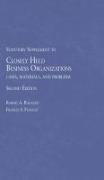 Closely Held Business Organizations Cases, Materials and Problems