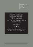 Cases and Materials on Legislation and Regulation