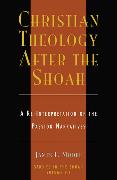 Christian Theology After the Shoah: A Re-Interpretation of the Passion Narratives