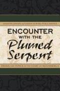 Encounter with the Plumed Serpent