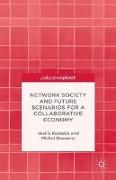 Network Society and Future Scenarios for a Collaborative Economy