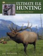 Ultimate Elk Hunting
