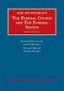 The Federal Courts and the Federal System