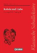 Klassische Schullektüre, Kabale und Liebe, Ein bürgerliches Trauerspiel, Text - Erläuterungen - Materialien, Empfohlen für das 10.-13. Schuljahr