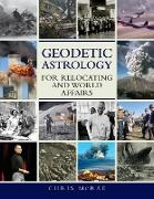 Geodetic Astrology for Relocating and World Affairs