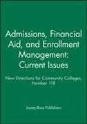 Admissions, Financial Aid, and Enrollment Management: Current Issues