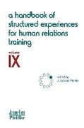 A Handbook of Structured Experiences for Human Relations Training, Volume 9