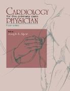 Cardiology for the Primary Care Physician