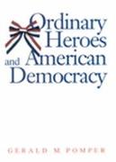 Ordinary Heroes and American Democracy