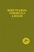Index to Legal Periodicals & Books 2013
