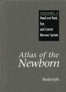 Atlas of the Newborn, Volume Three