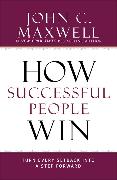 How Successful People Win