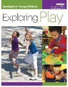 Spotlight on Young Children: Exploring Play