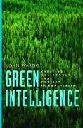 Green Intelligence - Creating Environments That Protect Human Health