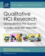 Qualitative HCI Research: Going Behind the Scenes