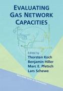 Evaluating Gas Network Capacities