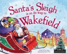Santa's Sleigh is on its Way to Wakefield