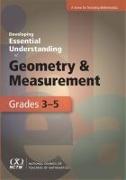 Developing Essential Understanding of Geometry and Measurement for Teaching Mathematics in Grades 3-5