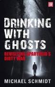 Drinking with Ghosts