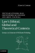 Law's Ethical, Global and Theoretical Contexts