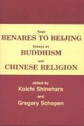 From Benares to Beijing: Essays on Buddhism and Chinese Religions