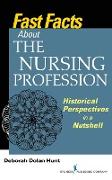 Fast Facts About the Nursing Profession