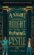 A Night with the Knight of the Burning Pestle