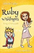Ruby Wishfingers: King of the Castle
