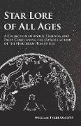 Star Lore of All Ages,A Collection of Myths, Legends, and Facts Concerning the Constellations of the Northern Hemisphere