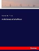 A dictionary of all officers