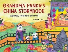 Grandma Panda's China Storybook: Legends, Traditions and Fun