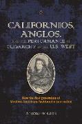 Californios, Anglos, and the Performance of Oligarchy in the U.S. West